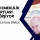 Aman bunlara dikkat! Erken emeklilik şartları değişiyor... Küçük esnaf ve EYT'lilere yeni sistem... Ev kadınlarına ve annelere fırsat