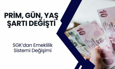 Prim, Gün, Yaş Şartı Değişti! SGK Erken Emeklilik Şartları Yeniden Değişti