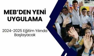 MEB’den Yeni Uygulama: 2024-2025 Eğitim Yılında Başlayacak