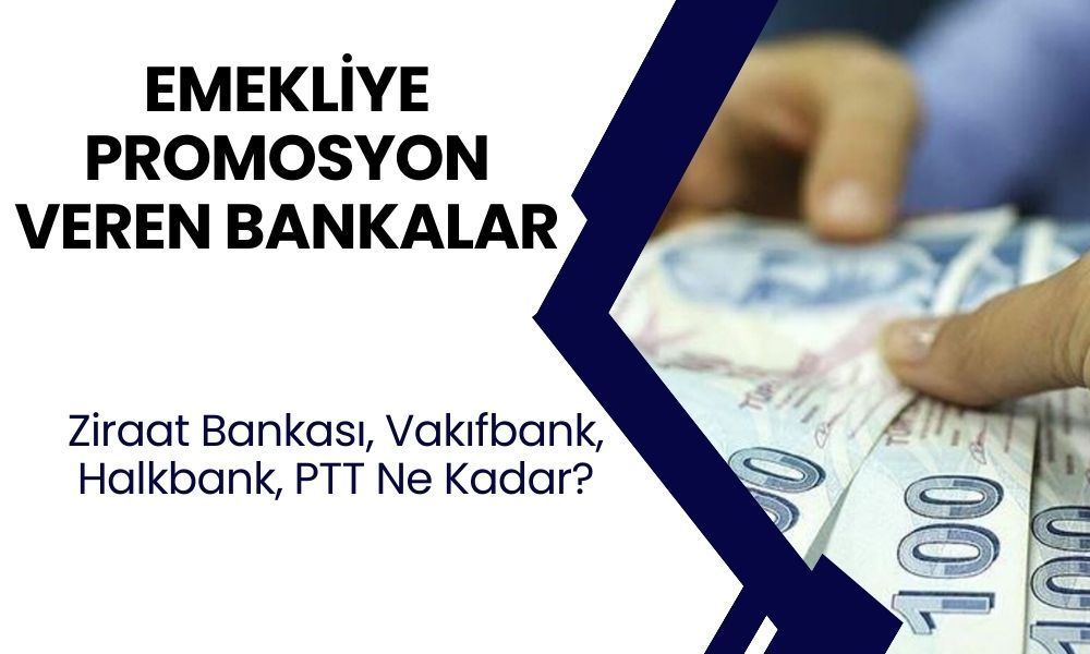 Ziraat PTT Vakıfbank Halkbank emekliye Ağustos 2024 emekli promosyon kampanyası geldi