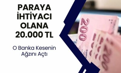 Paraya Mı İhtiyacınız Var? O Banka Sizi Çağırıyor! 20.000 TL Hediye Edilecek