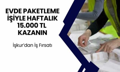 Evden Çalışmak İsteyenlere İŞ VAR! Evde Paketleme İşi İle Haftalık 15.000 TL Kazanabilirsiniz