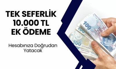 Emekli Maaşlarına 10.000 TL Daha Yatacak! Emekliye Tek Sefere Mahsus Ek Ödeme