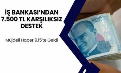 İş Bankası 7500 TL Para Dağıtacağını Yeniden Açıkladı! Müjdeli Haber 9.15'te Geldi