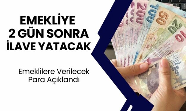 Emeklilere 2 Gün Sonra Ek Ödeme Yatacak! Hesaplara Yatırılacak Miktar Açıklandı