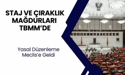 EYT Staj ve Çıraklık Mağdurları TBMM Gündemine Geldi: Yasal Düzenleme Talebi