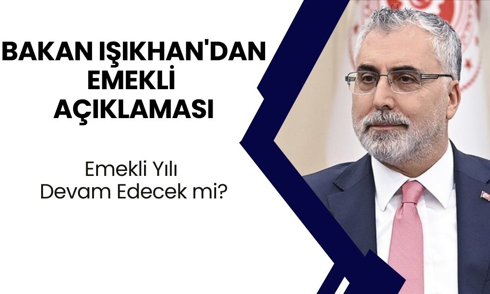 Bakan Işıkhan'dan "Emekliler Yılı" Açıklaması: Desteklerimizi sürdüreceğiz