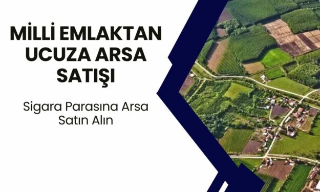 Milli Emlak, Sigara Parasına Arsa Satıyor! 2000'li Yıllarda Almayan Şimdi Alabilir