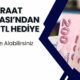 Ziraat Bankası’ndan 8.200 TL’lik Bankkart Hediyesi!