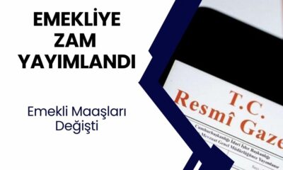 Resmi Gazete'de Yayımlandı! En Düşük Emekli Maaşı 15.500 TL Oldu