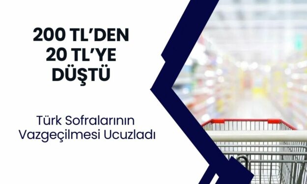 Fiyatı 180 TL Birden Düştü! Şu An 20 TL'ye Satılıyor! Sofraların Vazgeçilmez Yemeği