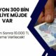 12 Milyon 300 Bin Emekliye Müjdeli Haber Var! Bugünden Sonra 10.000 TL Ek Ödeme Verilecek!