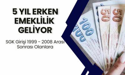 5 Yıl Erken Emeklilik Geliyor! SGK Girişi 1999 - 2008 Arası Sonrası Olanlara...