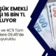 4A-4B ve 4C'li Tüm Emeklilere 09.45’de Duyuruldu: Gözünüz Aydın! En Düşük Emekli Maaşı 16 Bin TL Oluyor