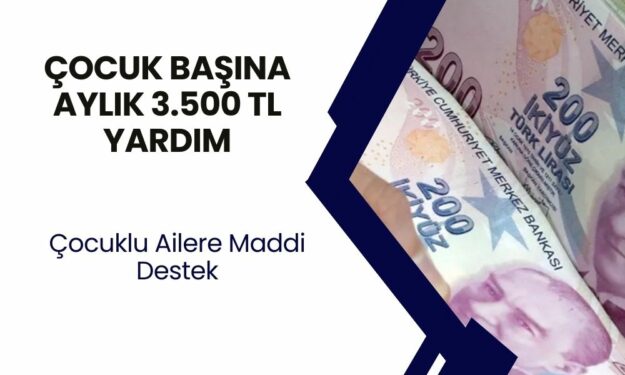 Bu Yardım Çocuklu Ailelere Şifa Gibi Gelecek: Aile Bakanlığı’ndan 3 Çocuğa Kadar Maddi Destek! Başvuru Şartları Ve Detaylar…