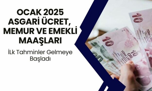 Ocak 2025 Emekli ve Memur Zammı Netleşmeye Başladı! İşte Memur, Emekli ve Asgari Ücretlinin Yeni Maaşı