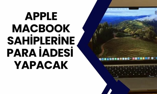 Apple, O Macbook Sahiplerine Ödeme Yapacak