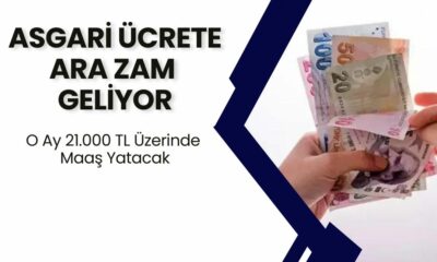 Asgari Ücrete 4.750 TL Ara Zam Kararı: O Ay 21.000 TL Üzerinde Maaş Yatacak