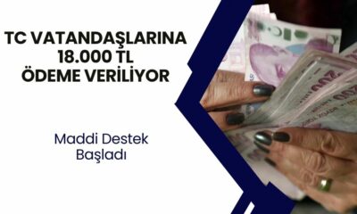 TC Vatandaşlarına Müjdeli Haber Geldi: 18.000 TL Ödeme Yapılacak!