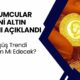 Kuyumculardan Altının Yeni Fiyatını Sızdırdı! Gram Altın Kaç TL'ye Fırlayacak?