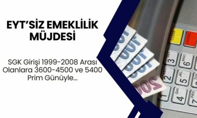 EYT’siz emeklilik müjdesi: SGK girişi 1999-2008 arası olanlara 3600- 4500 ve 5400 prim günüyle erken emekli olma şansı! Bu koşullara hemen emekli olun…