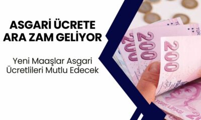 Asgari Ücrete Ara Zam Geliyor! Yeni Maaşlar Asgari Ücretlileri Mutlu Edecek