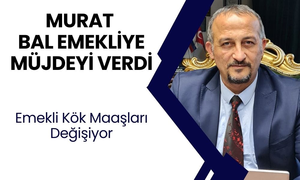 SGK Uzmanı Murat Bal Emekli Maaşlarına Yeni Düzenlemeyi Açıkladı! Kök Maaşlar Artıyor