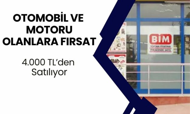 BİM 4 Bin TL Altına Satıyor: Araba ve Motoru Olanlara Muhteşem Fırsat