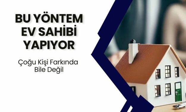 Konut Satışları Aylar Sonra Rekor Kırdı! Çoğu Kişi Farkında Değil Ama Bu Yöntem Ev Sahibi Yapıyor! İşte Nedeni