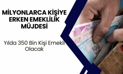 Milyonlarca Kişiye Erken Emeklilik Müjdesi! 17 Yıl Beklemeye Son! Yılda 350 Bin Kişi Emekli Olacak