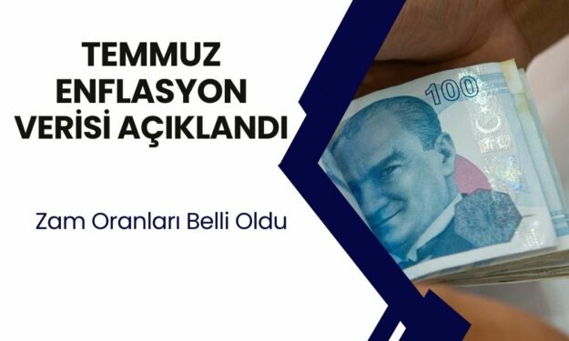 Temmuz Enflasyonu Kritik Eşiği Aşıyor! Zam Oranlarını Belirleyecek Veriler Açıklanıyor!