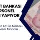 Ziraat Bankası 40.000 TL maaşla, en az lise mezunu 770 personel arıyor! 81 ilde memur alımı başladı