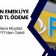 PTT'den Emeklilere 100.000 TL Ek Ödeme! Milyonlarca Emekliye Para Yatacak