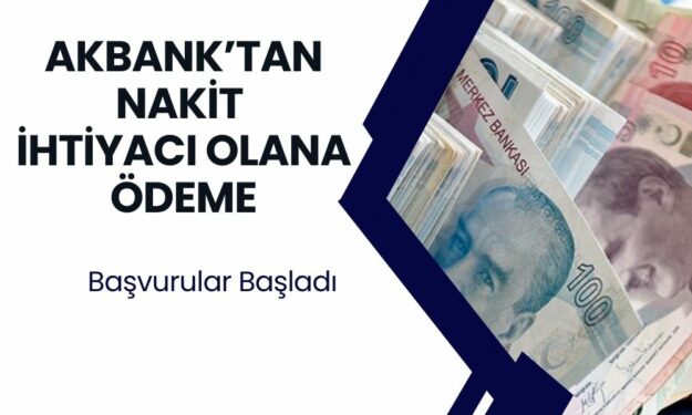 Akbank'tan Dev Destek: 78.000 TL'lik Ödeme Bugün Başlıyor