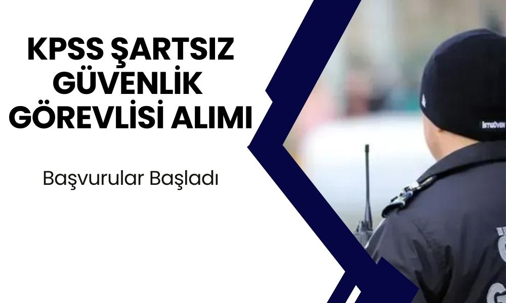 KPSS ŞARTI YOK! Belediye'de Güvenlik Görevlisi Alımına Başladı!