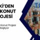 TOKİ'den EVİ OLMAYANLARI Ev Sahibi Yapacak DEV PROJE! 3 Yeni Proje Başlıyor