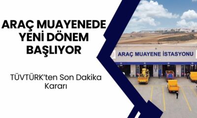 TÜVTÜRK Araç Muayenede Yeni Dönem Başlıyor: Bunu Yapmayanlar İçin Geri Dönüş Yok!