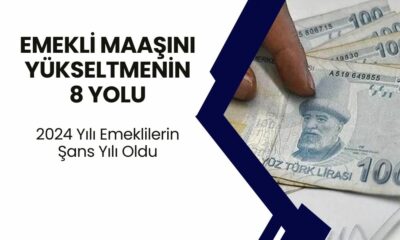 Emeklilere 2024 Yılı Şans Yılı Oldu! Emekli Maaşını Artırmanın Yolu Açıklandı! İşte 8 Altın Kural