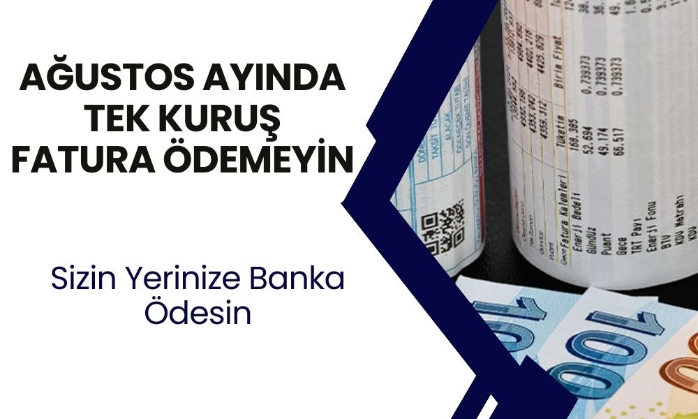 Garanti BBVA’dan Kampanya: Ağustos Ayında Faturalarınızı Ücretsiz Ödeyin!