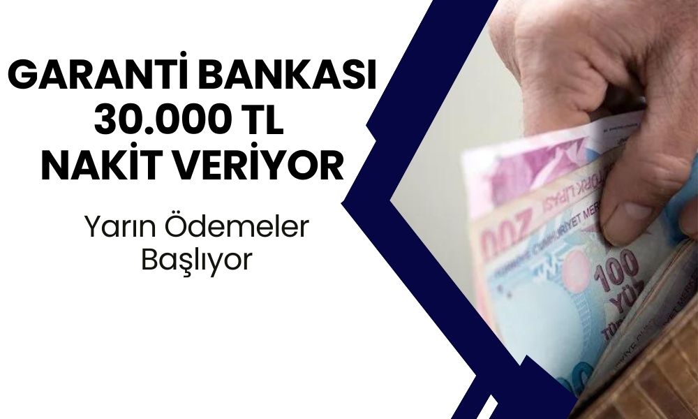 Garanti Bankası, 3 Gün Sonra Hesabınıza 30.000 TL Yatırıyor