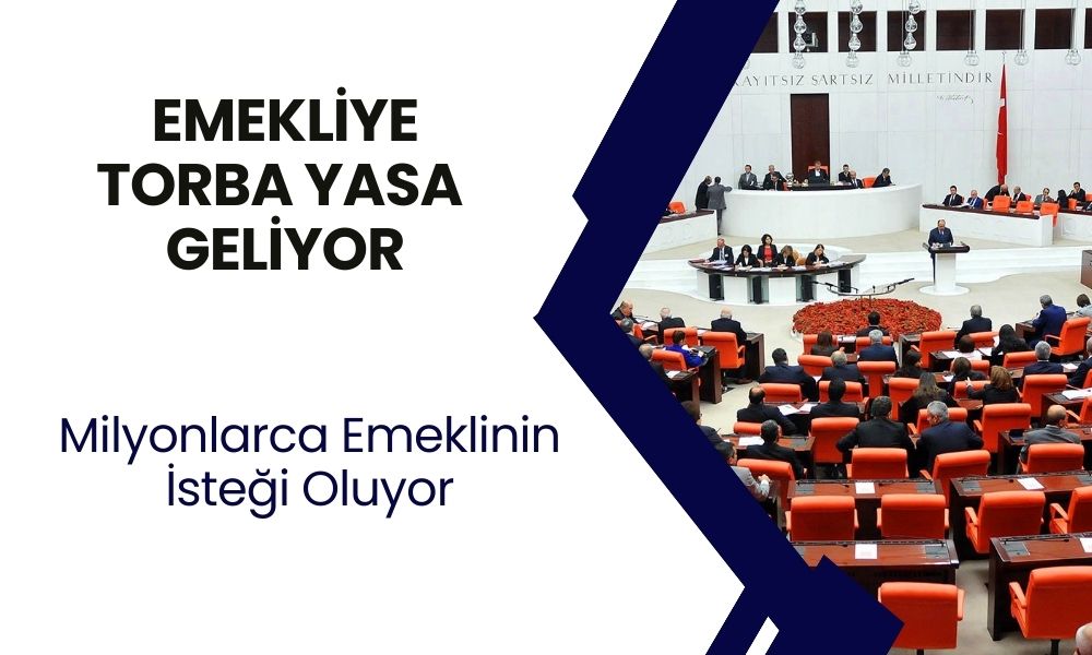 Emeklilikte Torba Yasa Geliyor! Milyonlarca Emekliye Kişiye Büyük Müjde