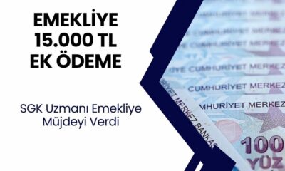 Emekli Maaşlarına 15.000 TL Ek Ödeme! SGK Uzmanı Emekliye Müjdeyi Verdi