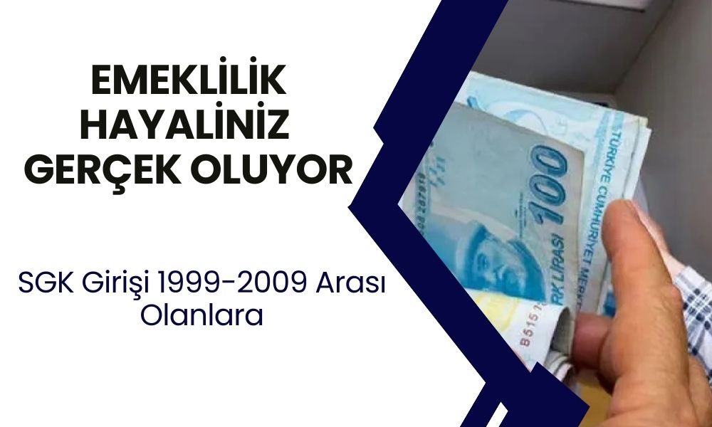 SGK Girişi 1999-2009 Arası Olanlar İçin Eyt’siz Erkek-Kadın Emeklilik Tablosu Paylaşıldı