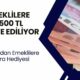 Ağustos Ayında Tüm Emeklilerin Hesabına 1.500 TL Hediye Para Yatıyor