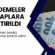 Hemen banka hesaplarınızı kontrol edin! O ödemeler hesaplara yattı