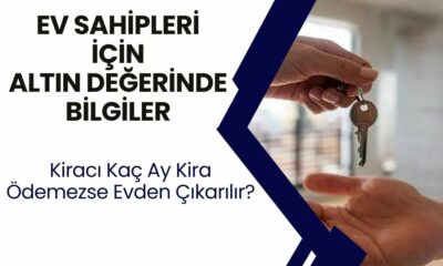 Kiracı kaç ay kira ödemezse evden çıkarılır? İşte ev sahiplerinin bilmediği detaylar...