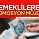 Emekliye promosyon müjdesi!