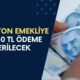 15 Milyon Emekliye Sevindirici Haber! Ay Sonuna Kadar Başvuranlara 14.000 TL Ödeme Verilecek