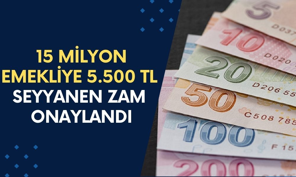 Resmi Olarak AÇIKLANDI! Emeklilere Seyyanane 5500 TL Zam Geleceği Netleşti!