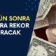 O Para Birimi REKOR KIRACAK! 22 Gün Sonrayı Not Alın! Bakın Ne Kadar Artacak?